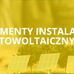 elementy instalacji fotowoltaicznych