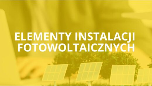 elementy instalacji fotowoltaicznych