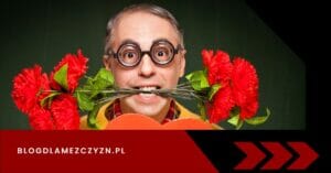 jak mezczyzna reaguje na kobiete ktora mu sie podoba