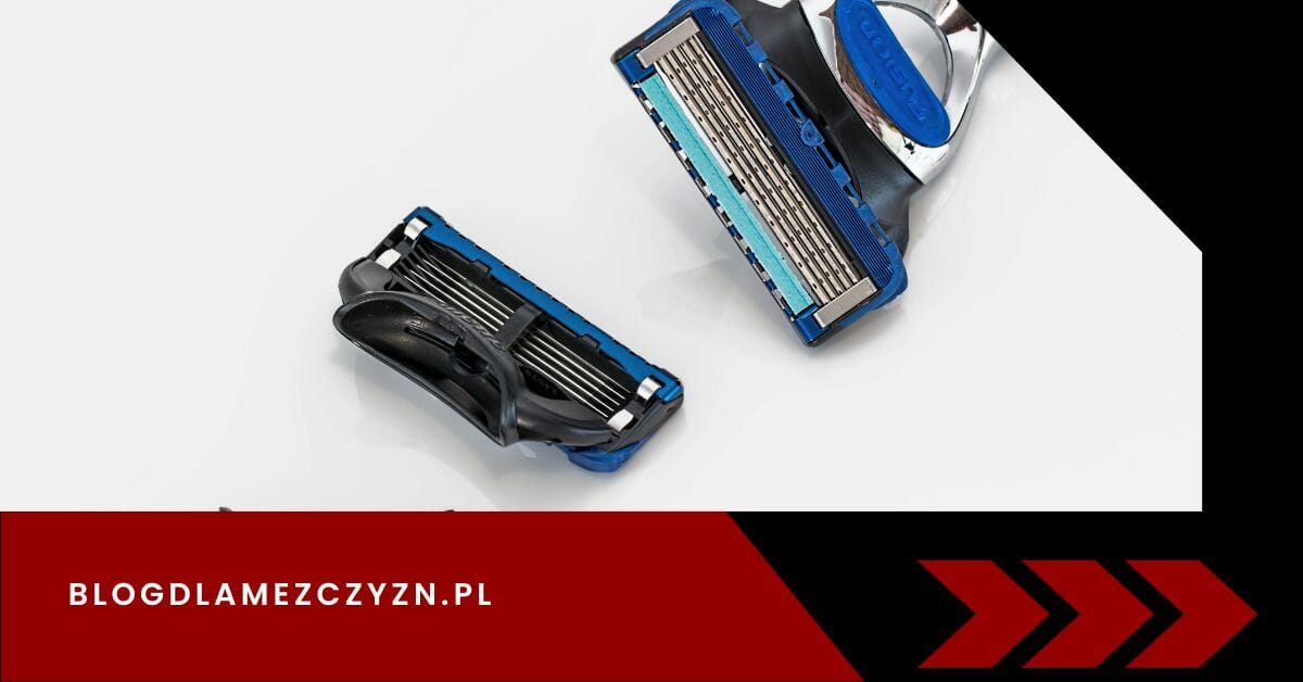 Maszynki do golenia z jednym i wieloma ostrzami. Liczba ostrzy i wybór